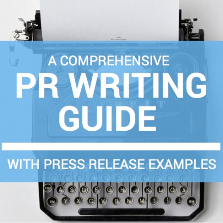 A Comprehensive PR Writing Guide with Press Release Examples