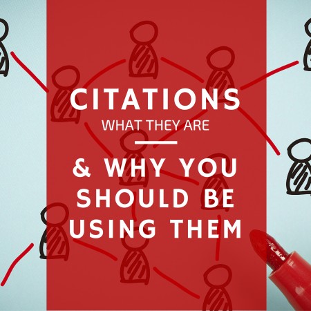 Citations: What They Are, And Why You Should Be Using Them