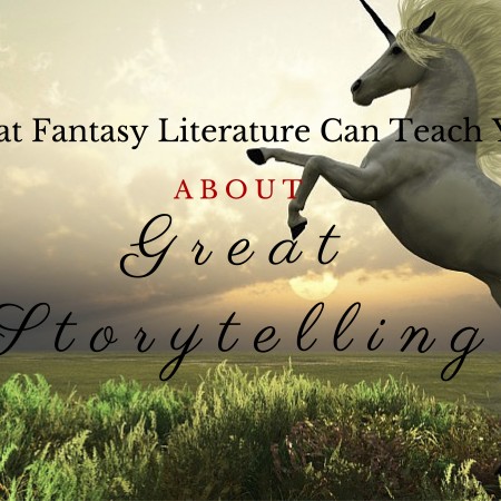 What Fantasy Literature Can Teach You About Great Storytelling For Your Content Marketing