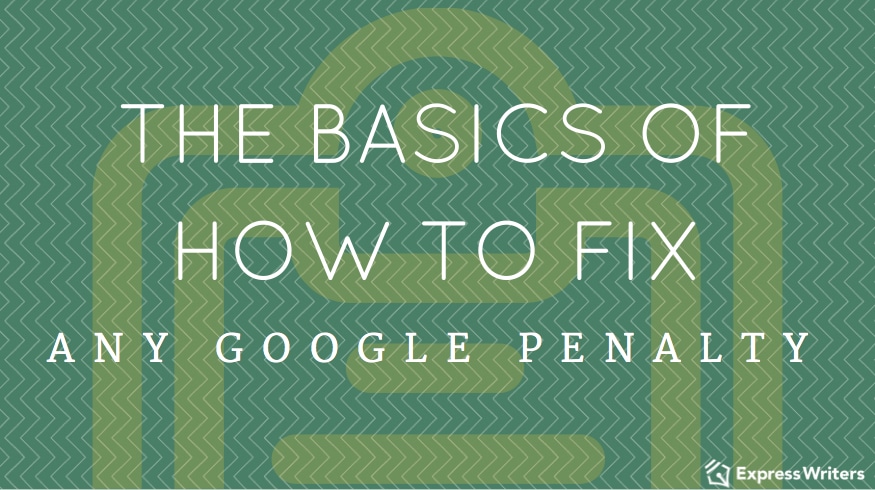 How to fix any Google penalty