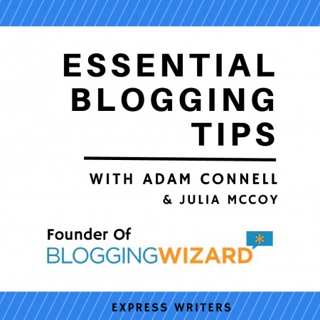 Essential Blogging Tips: Q&A with Adam Connell, Founder of Blogging Wizard