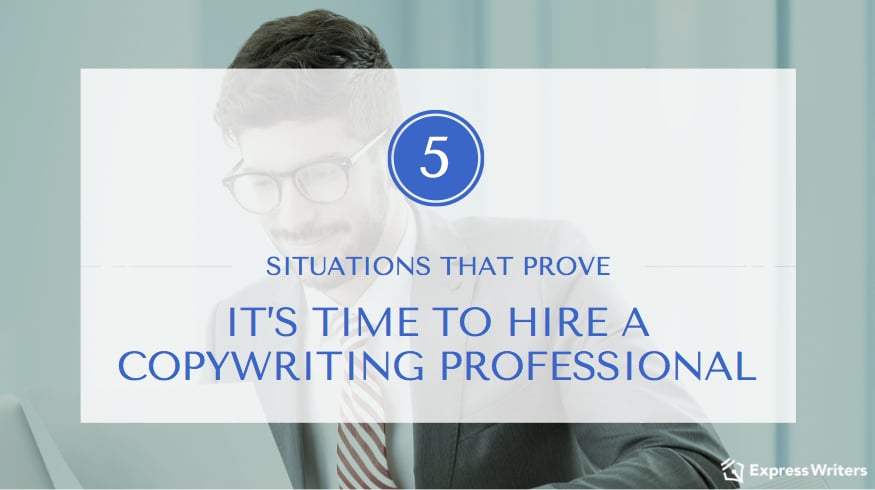Time to Hire a Copywriting Professional