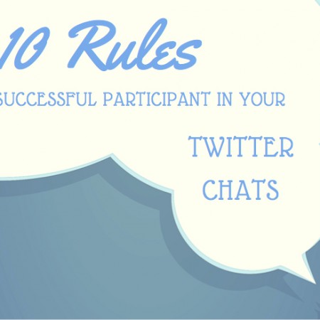 10 Rules to Be A Successful Participant In Your Twitter Chats