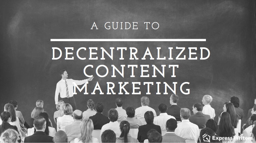 decentralized content marketing