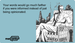 opinionated