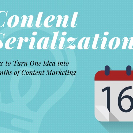 Content Serialization: How to Turn One Idea into Months of Content Marketing