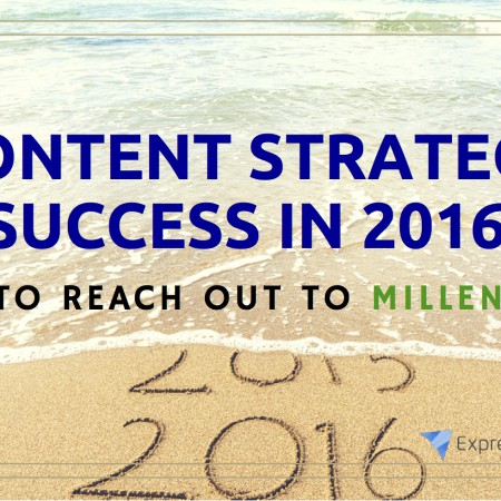 Strategy Success for Content in 2016: Reach Out to Millennials