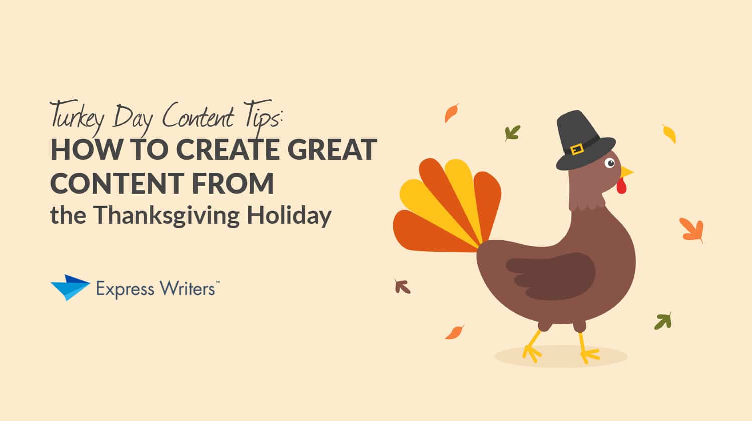 turkey day content writing tips