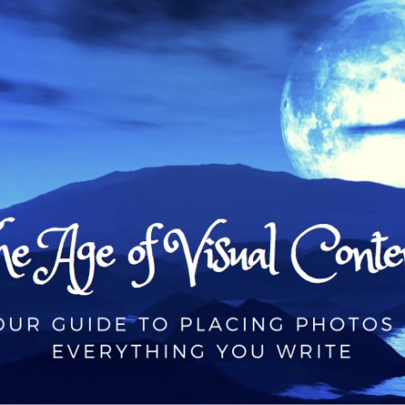 The Age of Visual Content: Your Guide To Placing Photos in Everything You Write