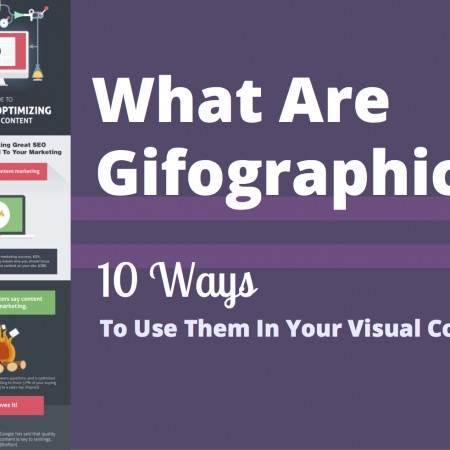 What Are Gifographics & 10 Ways To Use Them in Your Visual Content