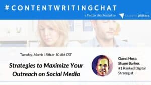 #ContentWritingChat March 15 2016 Recap: Strategies to Maximize Your Outreach on Social Media