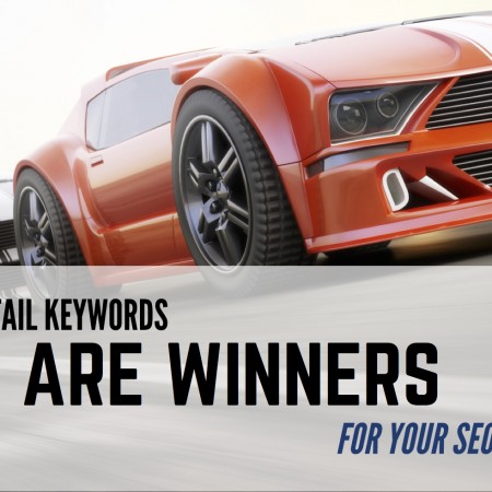 Why Long-Tail Keywords Are Winners to Focus On In Your SEO Copywriting