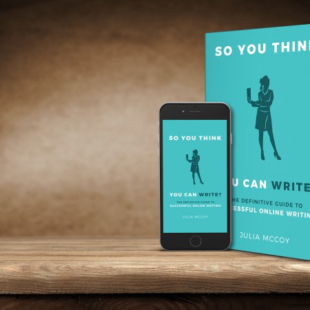 So You Think You Can Write? The Definitive Guide to Online Writing is out today!