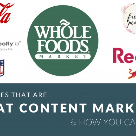 15 Businesses That Are Boss At Content Marketing & How You Can Be, Too