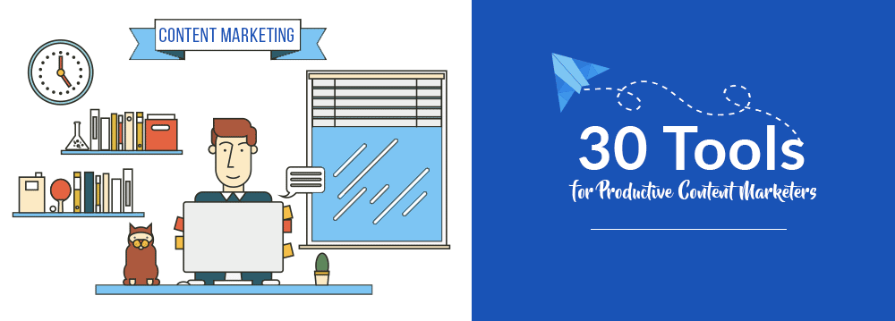 30 tools for consistent content marketing