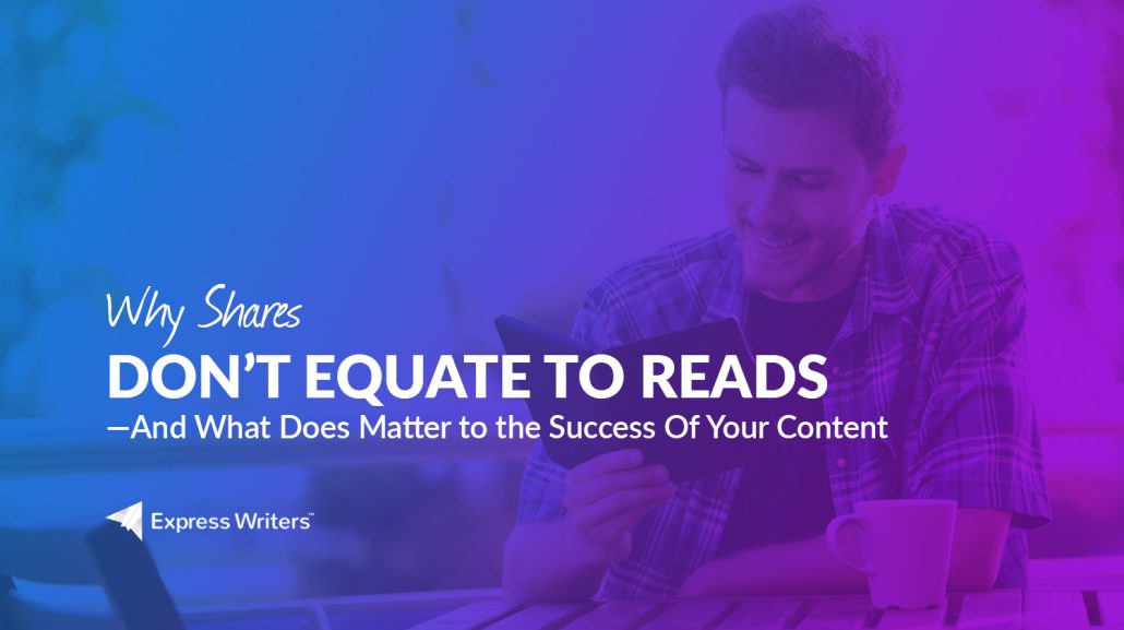 content social shares don't equal reads