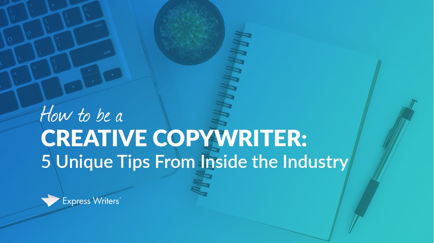 how to be a creative copywriter
