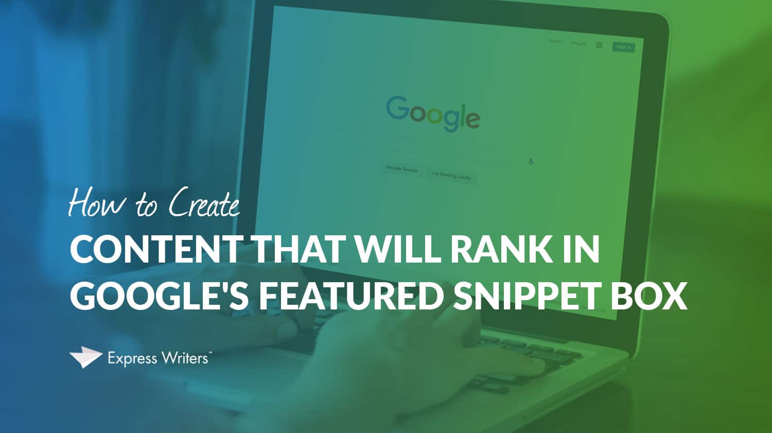 content for google's featured snippets