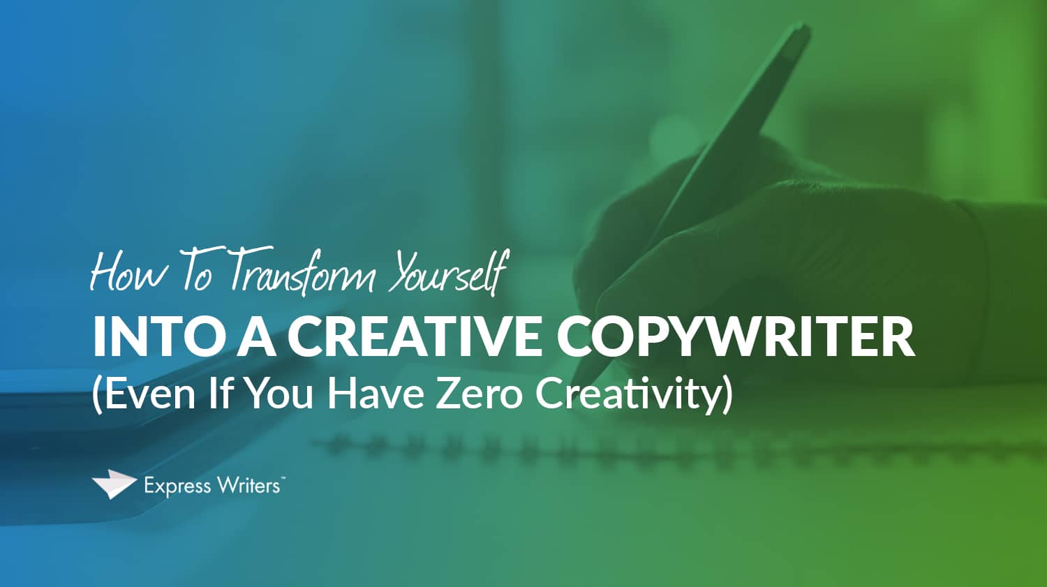 how to become a creative copywriter