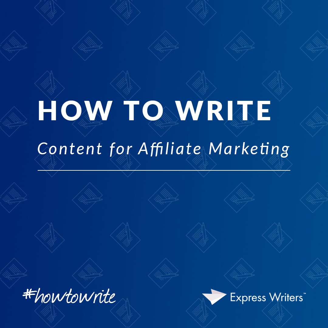 how to write content for affiliate marketing