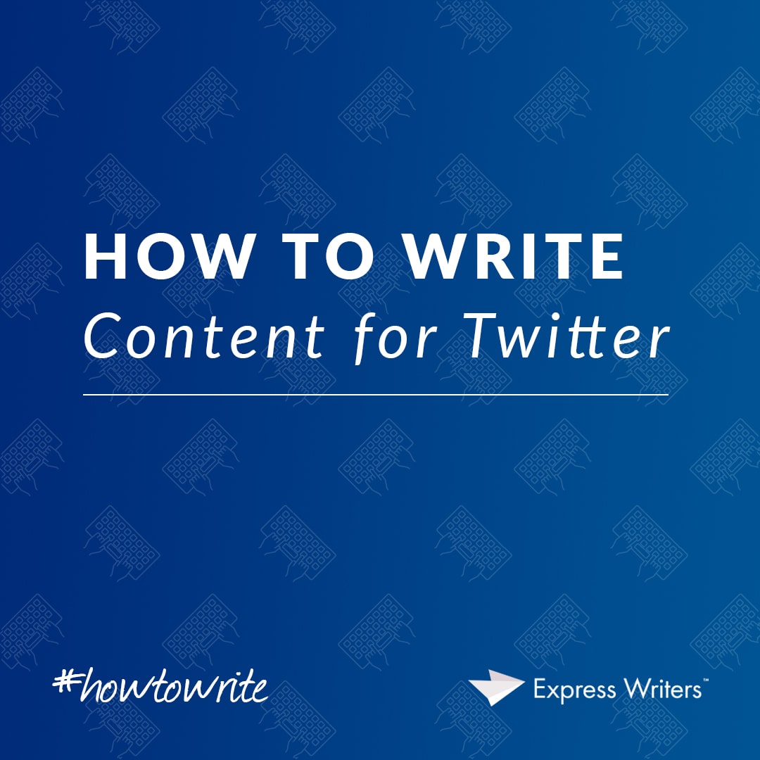 how to write content for Twitter