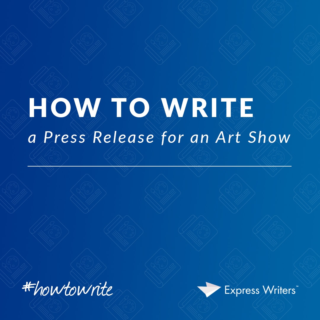 how to write a press release for an art show