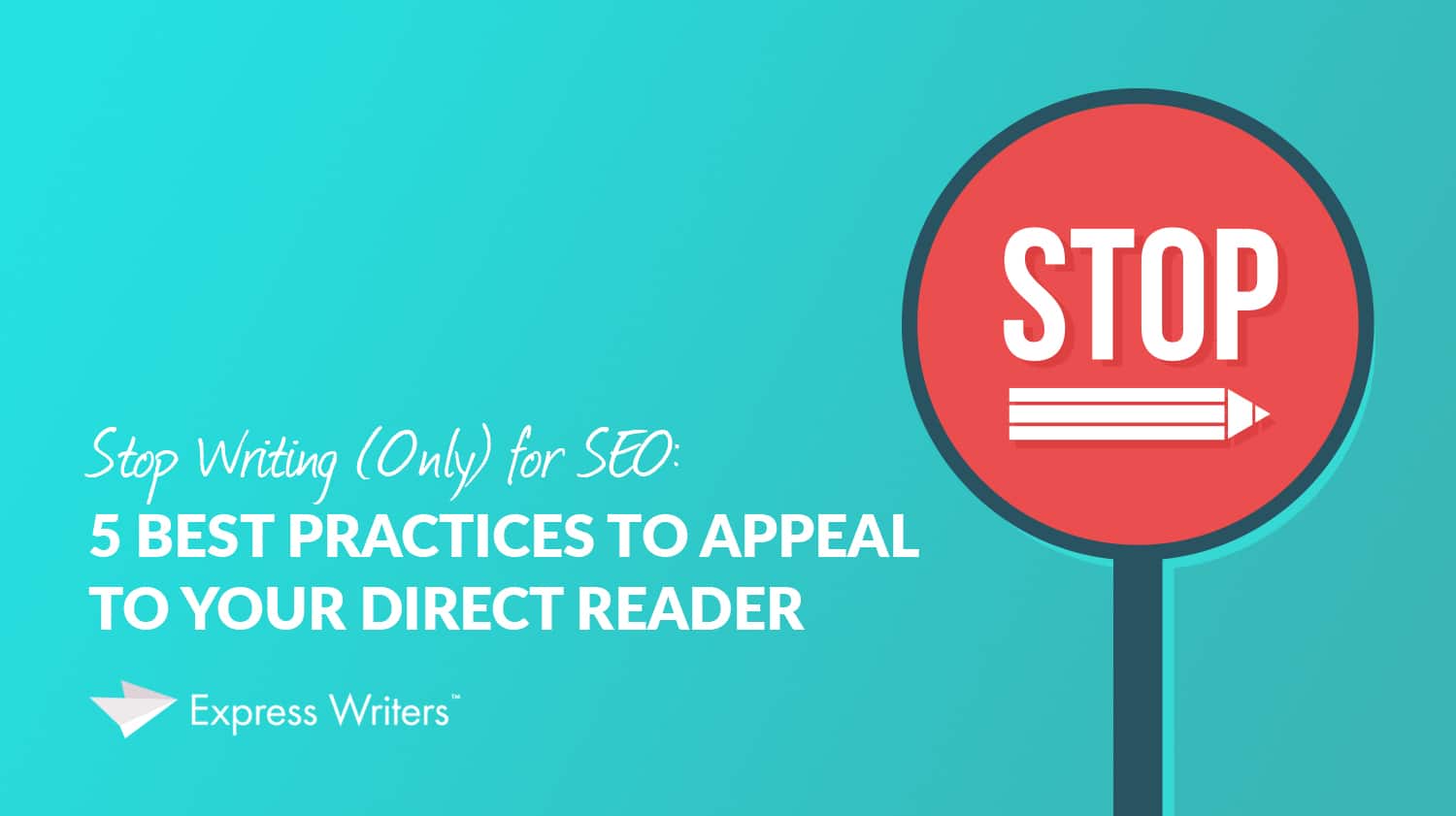 stop writing for seo