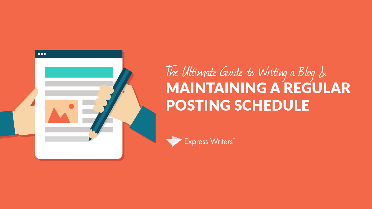 The Ultimate Guide to Writing a Blog & a Regular Posting Schedule inset