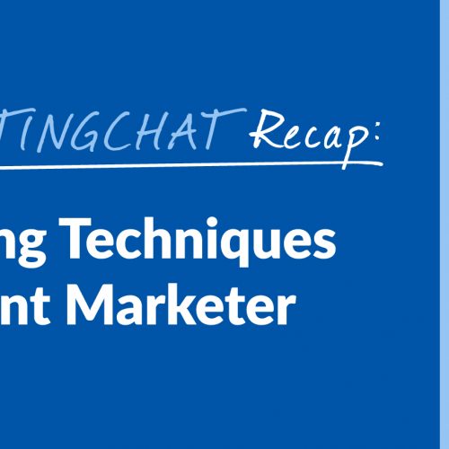 #ContentWritingChat Recap: B2B Marketing Techniques for the Content Marketer with Anh Nguyen