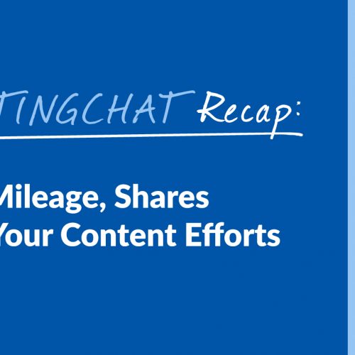 #ContentWritingChat Recap: How to Get More Mileage, Shares and Traction from Your Content Efforts with Susan Moeller