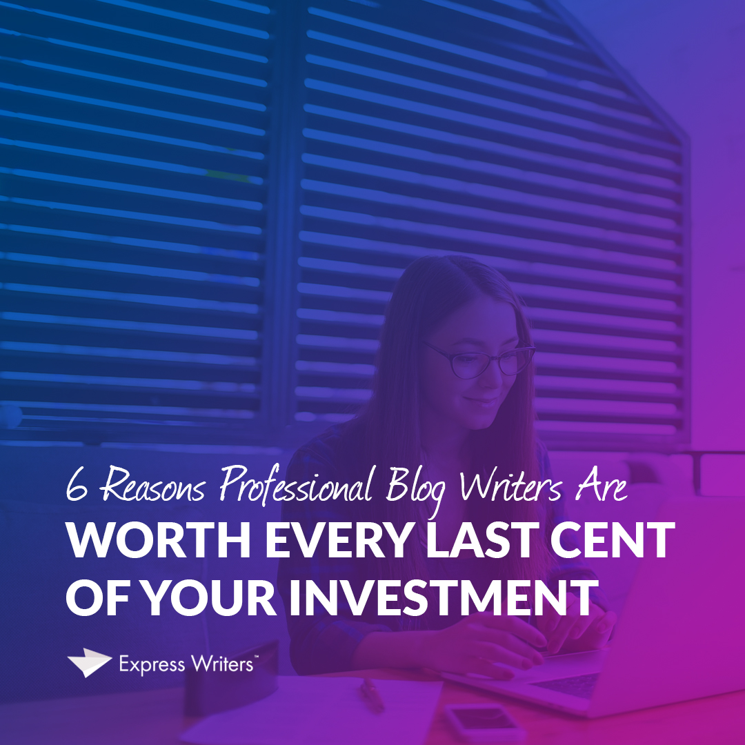 why invest in professional blog writers