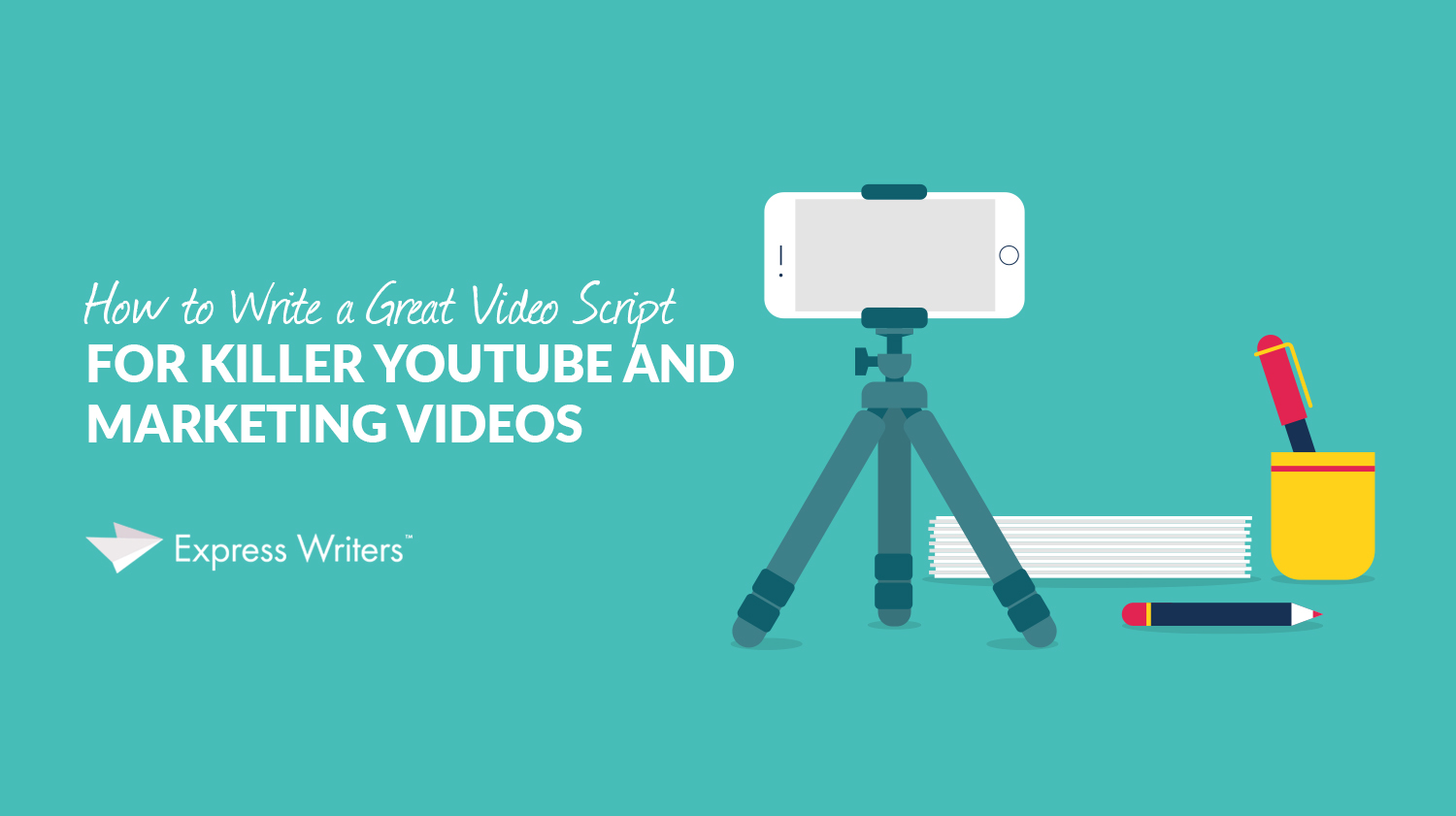 how to write a great video script for youtube videos