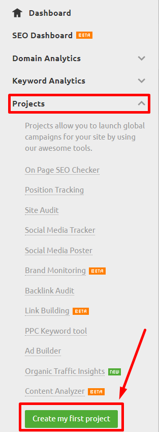 The "Create My First Project" under the Project tab in SEMRush's left menu bar.