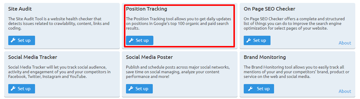 In SEMRush's Projects dashboard where you can find the Position Tracking tool with the Set It Up button