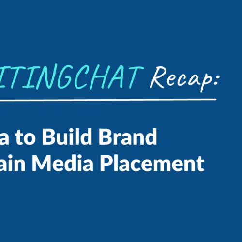 #ContentWritingChat Recap: Using Social Media to Build Brand Awareness & Obtain Media Placement with Robyn Stevens