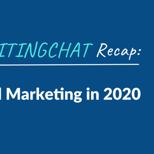 #ContentWritingChat Recap: Mastering Email Marketing in 2020 with Liz Willits