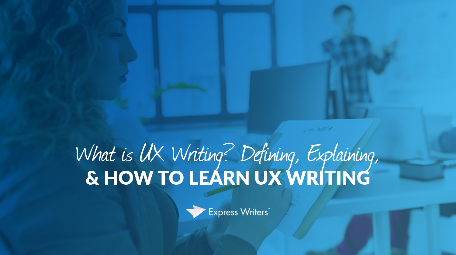 What is UX writing?