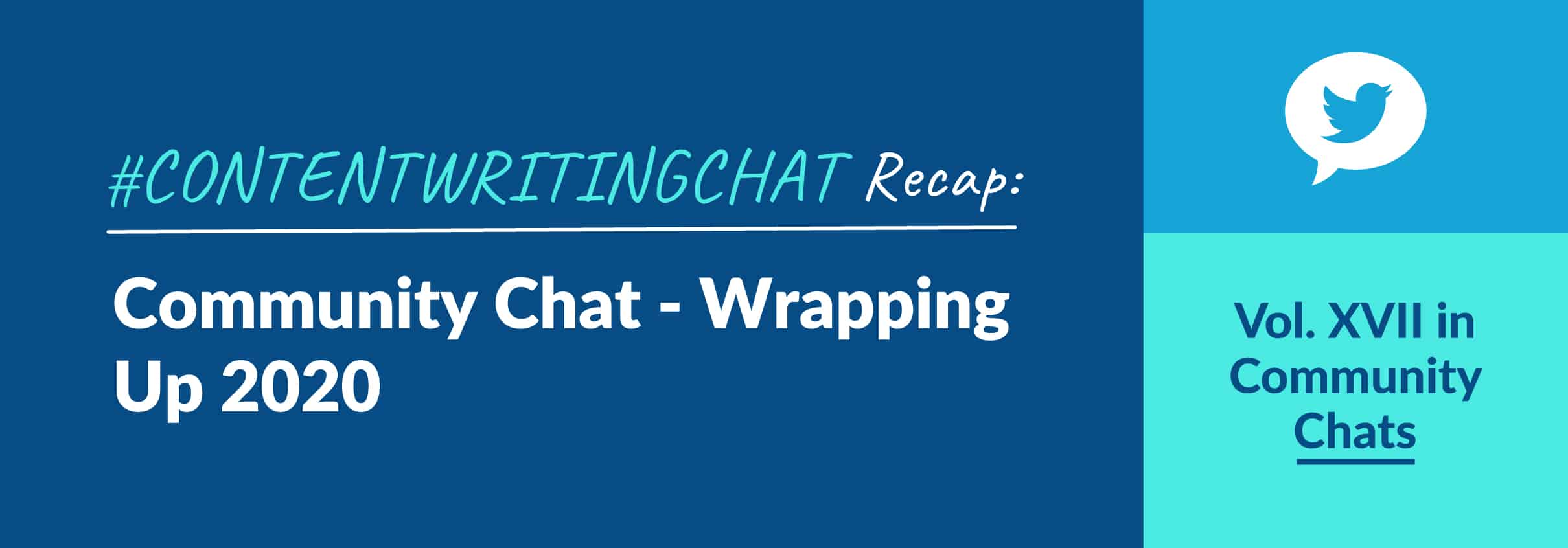 #ContentWritingChat Recap: Wrapping Up 2020