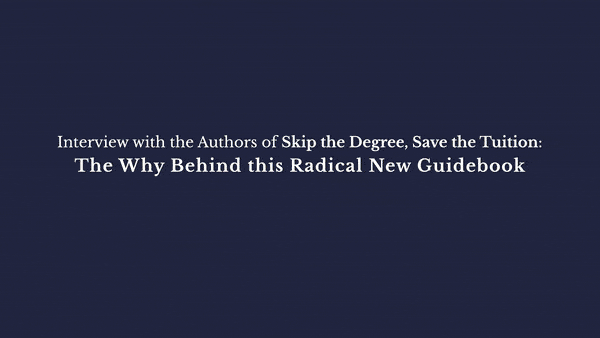 skip the degree, save the tuition authors