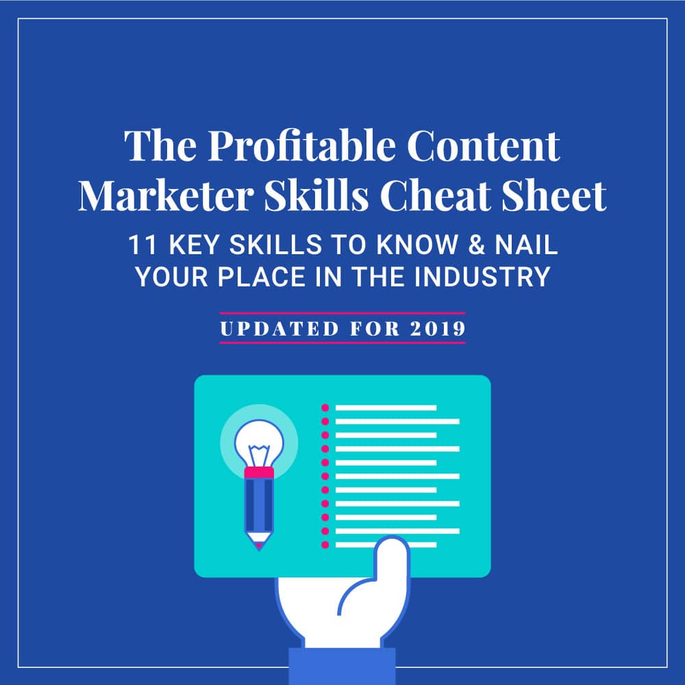 The Profitable Content Marketers Skills Cheat Sheetskills cheat sheet
