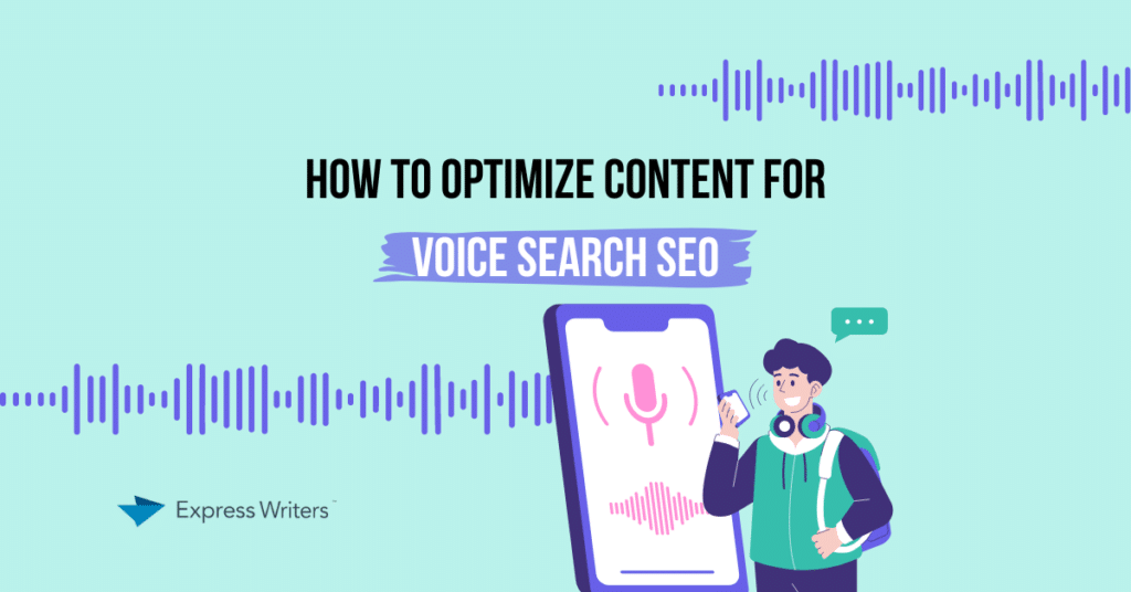 How to Optimize Content for Voice Search SEO