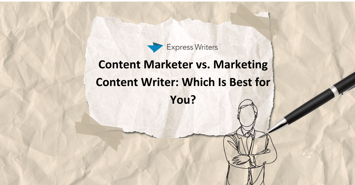 Content Marketing vs. Marketing Content Writer
