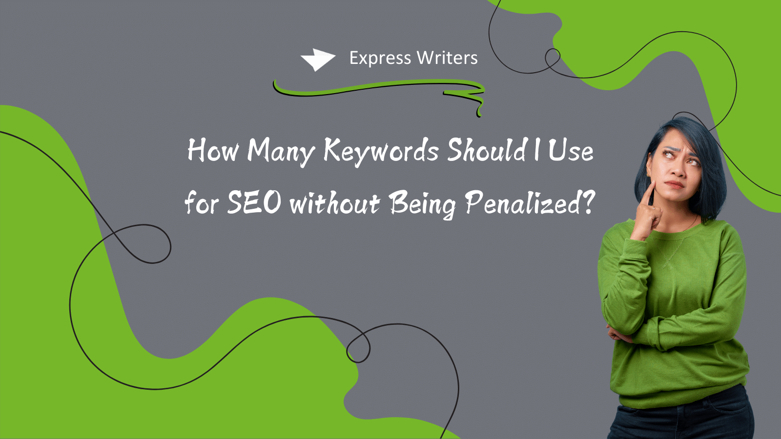 How Many Keywords Should I Use for SEO Without Being Penalized?